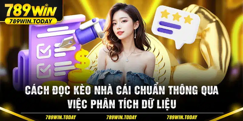 Cách đọc kèo chuẩn thông qua việc phân tích dữ liệu chuẩn