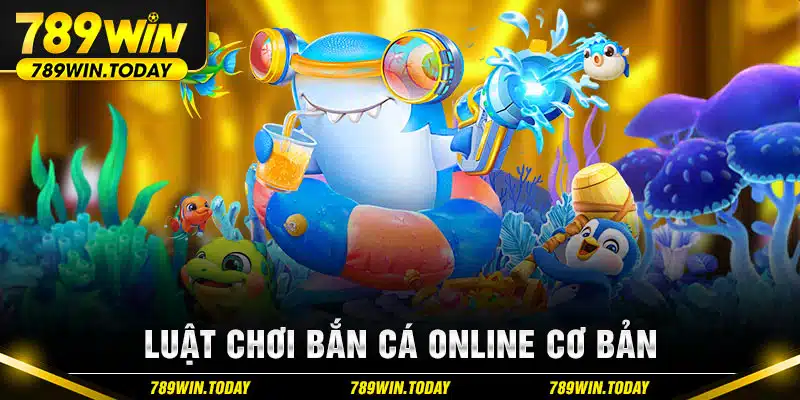 Luật chơi bắn cá online cơ bản